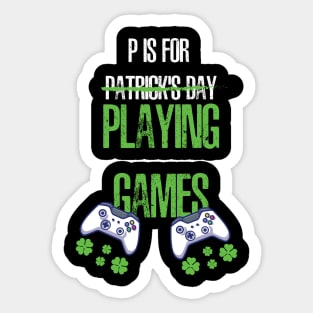 P Is For Patrick's Day Playing Games Sticker